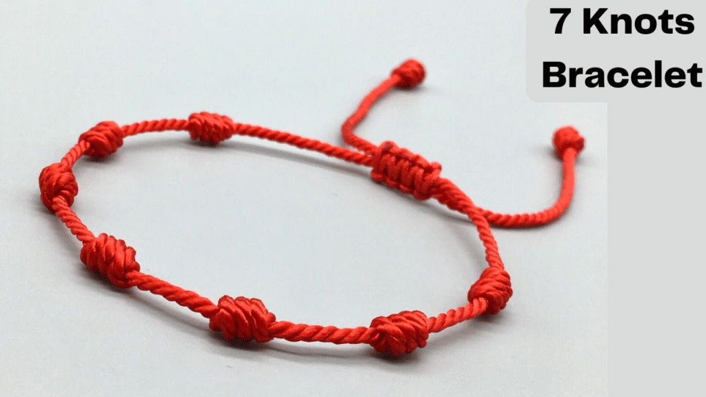 7 Knots Bracelet: What is the 7 Knots Bracelet Used For